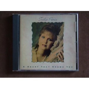 Twila Paris - A Heart That Knows You - Zortam Music