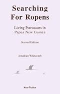 Searching for Ropens: Living Pterosaurs in Papua New Guinea