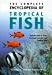 The Complete Encyclopedia of Tropical Fish: How to Keep, Feed and Care for Your Tropical Fish