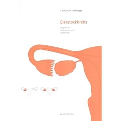 Eierstockkrebs. Ratgeber f�r Patientinnen und Angeh�rige