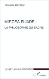 Mircea eliade philosophie du sacre (la)