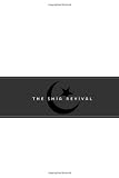 The Shia Revival: How Conflicts within Islam Will Shape the Future Image of The Shia Revival: How Conflicts within Islam Will Shape the Future