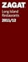 2011/12 Long Island Restaurants (Zagat Survey Long Island Restaurants)