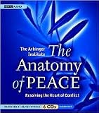 The Anatomy of Peace [Audiobook] Publisher: BBC Audiobooks America; Unabridged edition