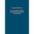 Cyprus And The Devotional Arts Of Byzantium In The Era Of The Crusades (Variorum Collected Studies Series)