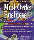 Start and Run a Profitable Mail-Order Business (Self-Counsel Business Series)