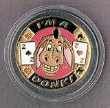 Im a DONK! Collectable Card Guard Cover Poker Chip. Protect your hand in Style Like Doyle Brunson, David Sklanky, Howard Lederer, Barry Greenstein, and Phil Gordon