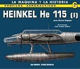 HEINKEL HE 115 (I) (Perfiles Aeronauticos: La Maquina y la Historia)