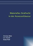 Materielles Strafrecht in der Assessorklausur - Christian Mohr, Lars Stanull, Stefan Piehl
