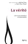 La v�rit� : Entre psychanalyse et philosophie