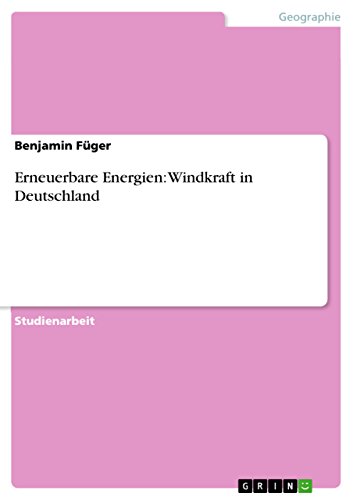 Erneuerbare Energien: Windkraft in Deutschland (German Edition)