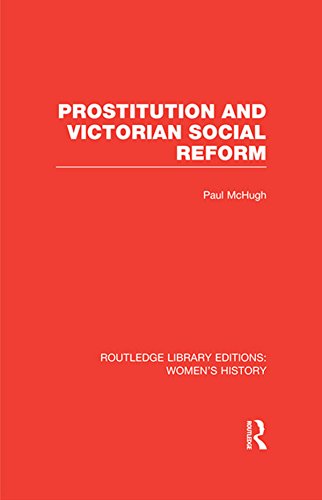 Prostitution and Victorian Social Reform (Routledge Library Editions: Women's History)