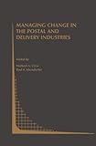 Managing change in the postal and delivery industries