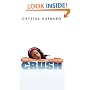 Crush (Indigo: Sensuous Love Stories)