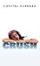 Crush (Indigo: Sensuous Love Stories)