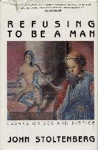 refusing to be a man essays on sex and justice