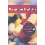 Dangerous Medicine: Problems With Assuring Quality and Standards in UK Higher Educationby Paul Greatrix