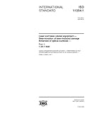 ISO 11254-1:2000, Lasers and laser-related equipment -- Determination of laser-induced damage threshold of optical surfaces -- Part 1: 1-on-1 test