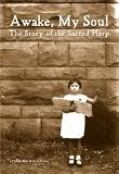 Awake, My Soul: The Story of the Sacred Harp (Standard Edition)