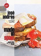 Made in Spain: Spanish Dishes for the American Kitchen [Hardcover]
