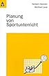 Planung von Sportunterricht