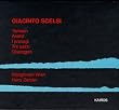 Scelsi: Yamaon/Anahit/I presagi/Tre Pezzi/Okanagon