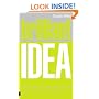 Brilliant Idea: What to Know, Do and Say to Make a Success of Your Ideas at Work