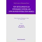 Click here to buy New Developments of Integrable Systems and Long-Ranged Interaction Models: Nankai Institute of Mathematics, China 14-24... by  Mo-Lin Ge and Yong-Shi Wu.
