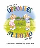 Swing Into Opposites With Golf