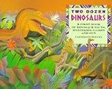 Two Dozen Dinosaurs: My First Book of Dinosaur Facts, Mysteries, Games and Fun