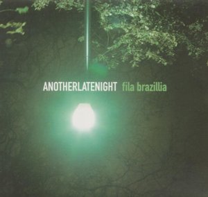 CD-Charts  Search : Another Late Night - Fila Brazillia [VINYL]