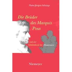 Die Br�der des Marquis Posa. Schiller und der Geheimbund der Illuminaten