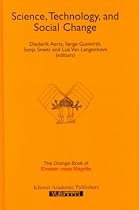 Science, Technology and Social Change: Science, Technology and Social Change v.3: The Orange Book of 'Einstein Meets Magritte': Science, Technology ... Nature, Art, Human Action and Society)