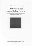 Produkt-Bild: Die Grenzen des menschlichen Lebens: Lebensbeginn und Lebensende aus sozial- und kulturwissenschaftlicher Sicht