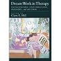 Dream Work in Therapy: Facilitating Exploration, Insight, and Action