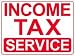 INCOME TAX SERVICE 18x24 Heavy Duty Indoor/Outdoor Plastic Sign