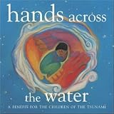 Hands Across the Water - A Benefit for the Children of the Tsunami