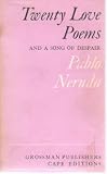 Twenty Love Poems and a Song of Despair: Dual Language Edition