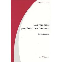 Les femmes pr�f�rent les femmes