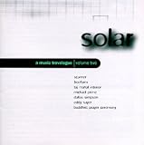 Revue Various Artists  / Solar: Music Travelogue, Vol. 2