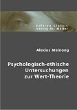 Psychologisch-ethische Untersuchungen zur Wert-Theorie
