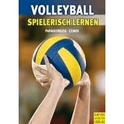 Volleyball spielerisch lernen. Vom "Fangen und Werfen" zum "Spiel 6 gegen 6"