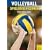Volleyball spielerisch lernen. Vom "Fangen und Werfen" zum "Spiel 6 gegen 6"