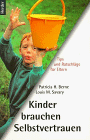 Produkt-Bild: Kinder brauchen Selbstvertrauen. Tips und Ratschl&auml;ge f&uuml;r Eltern