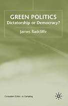 Green Politics: Dictatorship or Democracy?