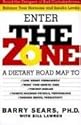 The Zone: Revolutionary Life Plan to Put Your Body in Total Balance for Permanent Weight Loss