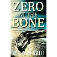 Zero at the Bone