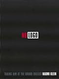 No Logo: No Space, No Choice, No Jobs
