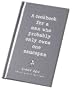 A Cookbook for a Man Who Probably Only Owns One Saucepan: Idiotproof Recipes (Ziggy Zen)
