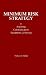 Book Minimum Risk Strategy: For Acquiring Communications Equipment and Service (The Artech House Telecommunication Library)